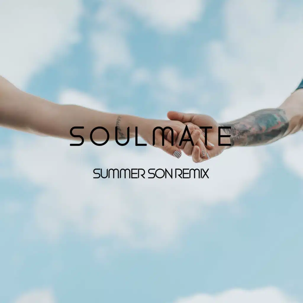 Soulmate (Summer Son Remix)