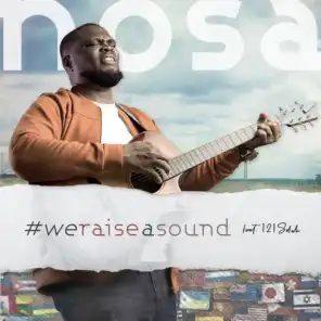 We Raise A Sound (feat. 121selah)