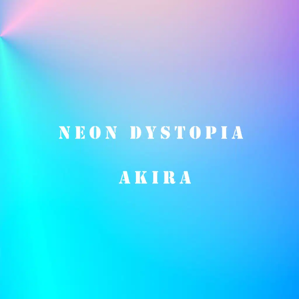 Neon Dystopia (akira)