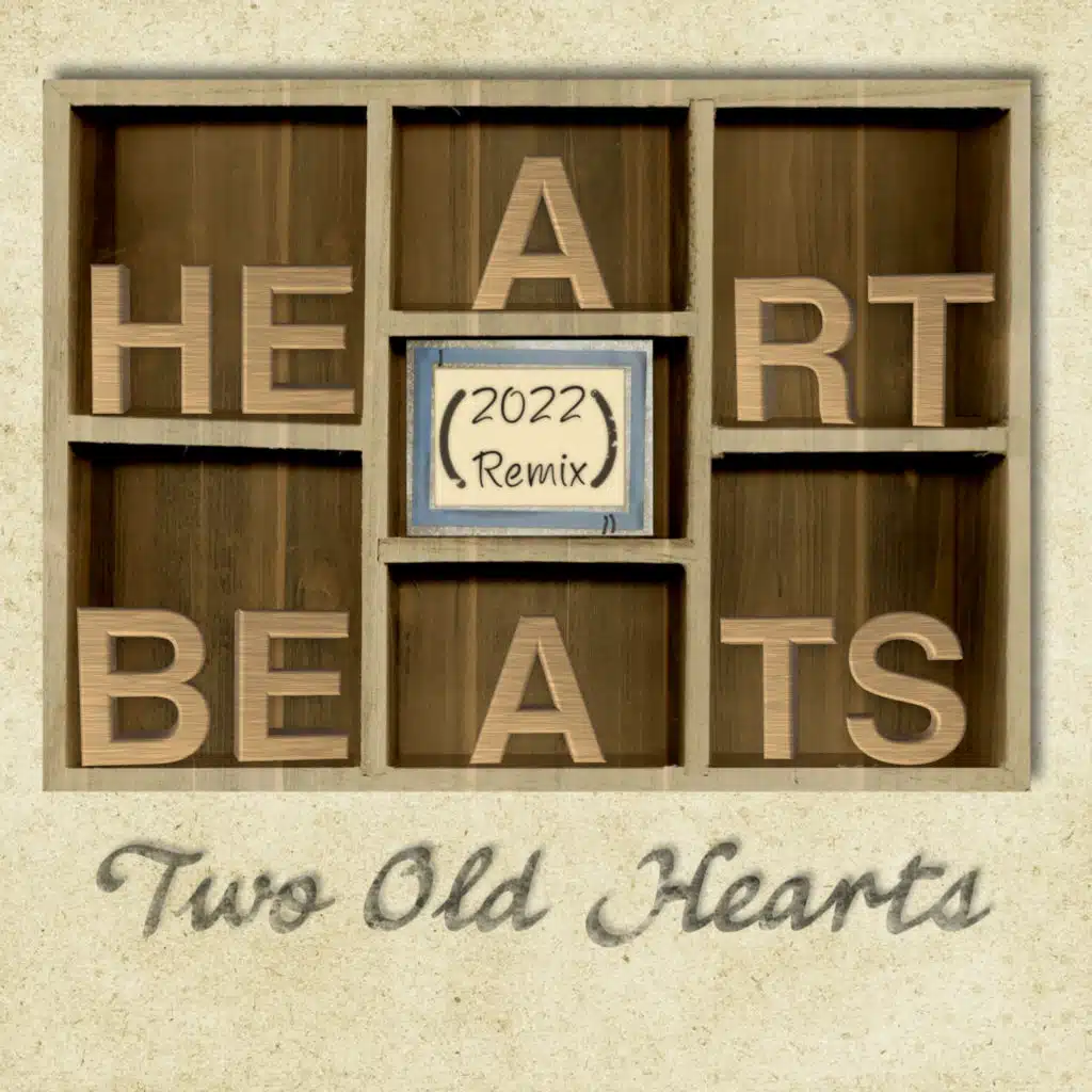 Heart Beats (2022 Remix)