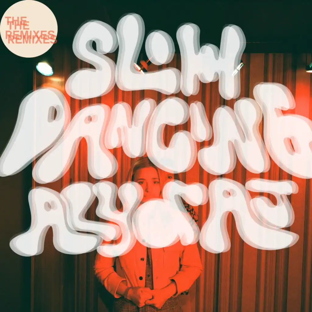 Slow Dancing (The Remixes)