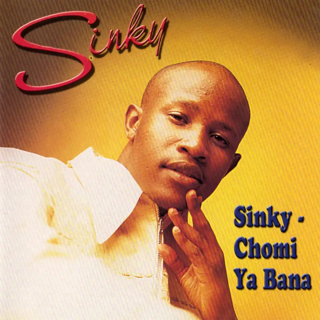 Sinky - Chomi Ya Bana