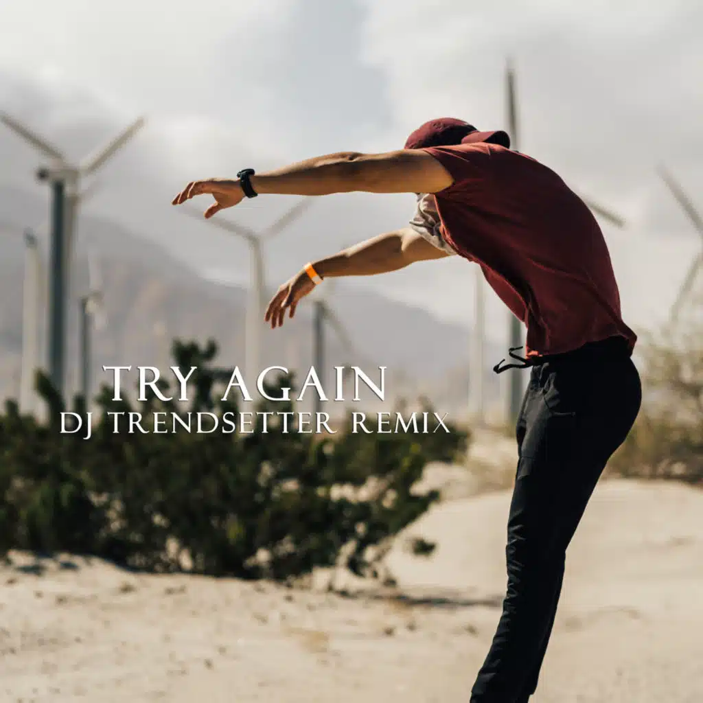 Try Again (DJ Trendsetter Remix)