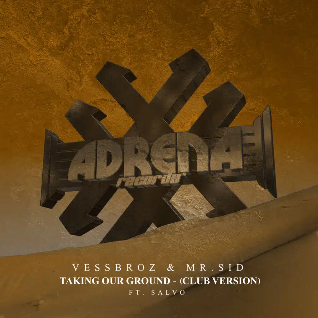 Taking Our Ground (Club Mix) [feat. Salvo]