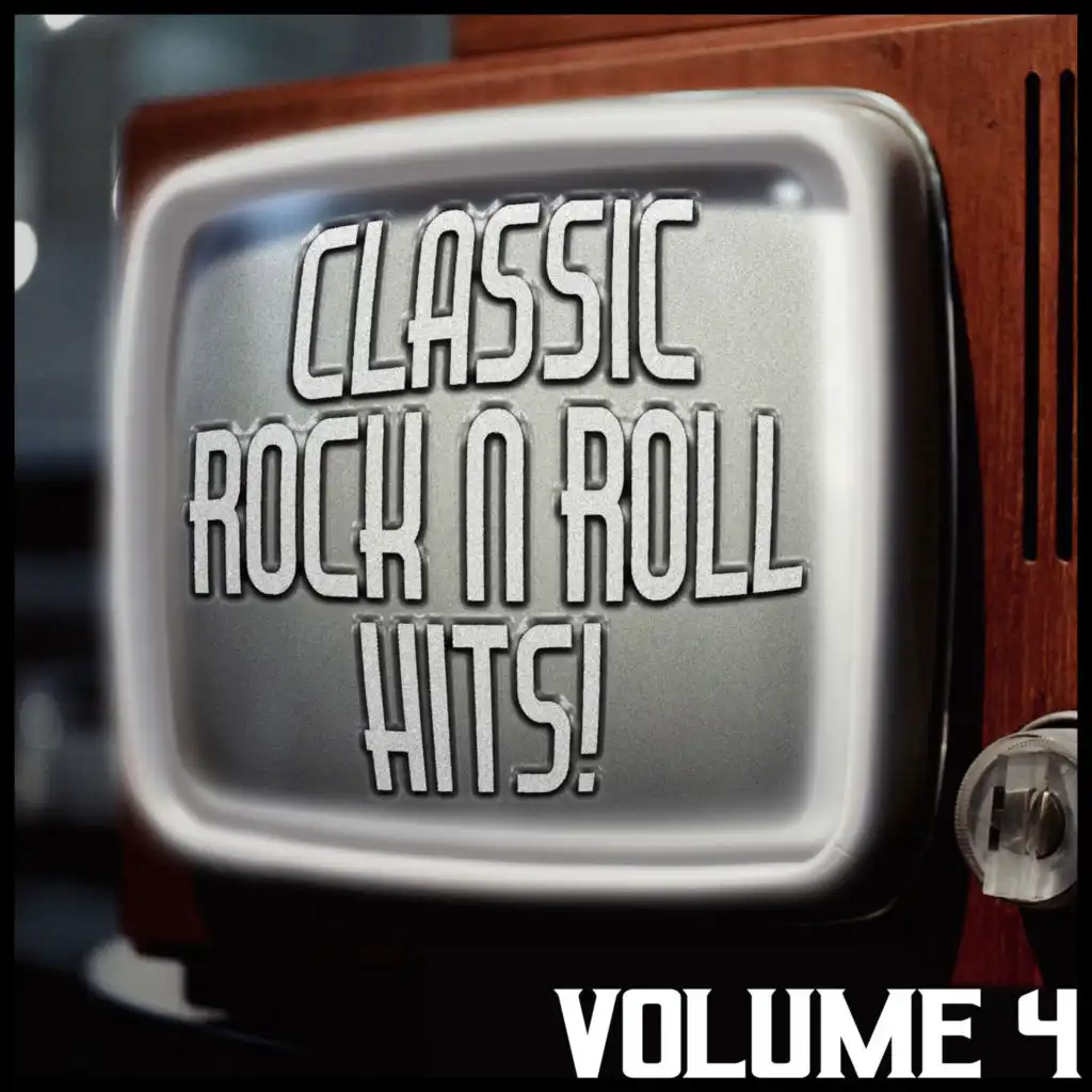 Classic Rock 'N' Roll Hits! 4