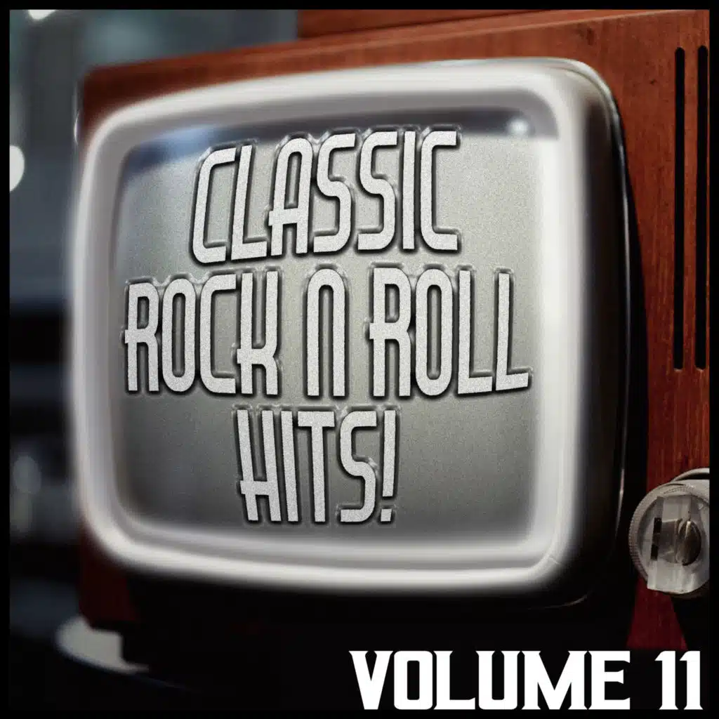 Classic Rock 'N' Roll Hits! 11