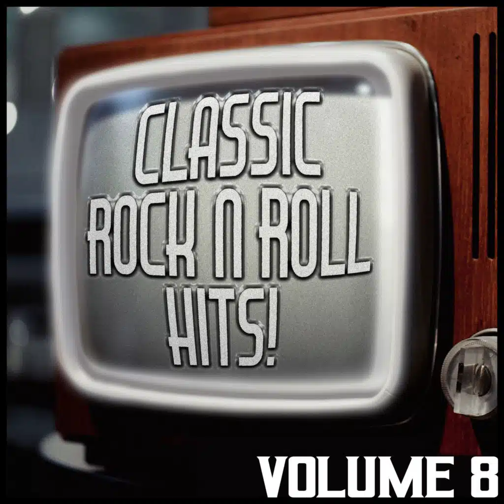 Classic Rock 'N' Roll Hits! 8