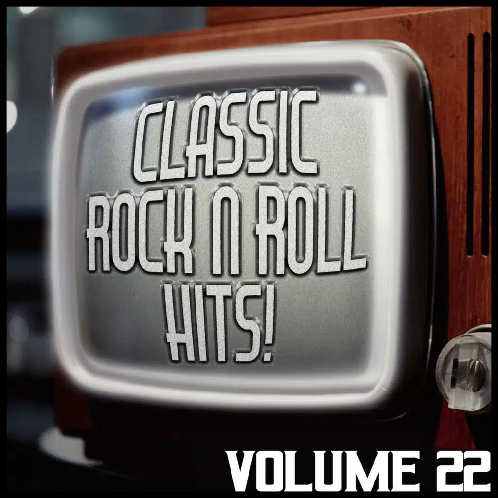 Classic Rock 'N' Roll Hits! 22