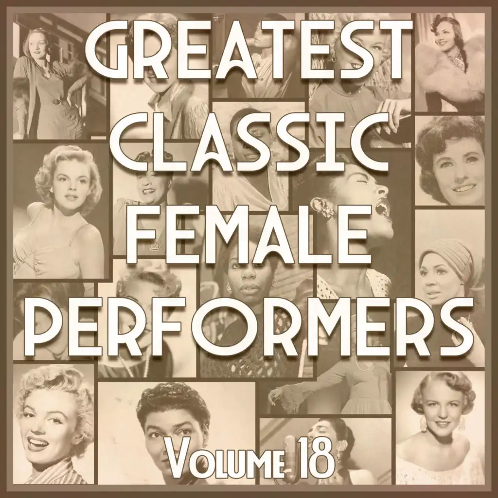 Greatest Classic Female Performers, Vol. 18