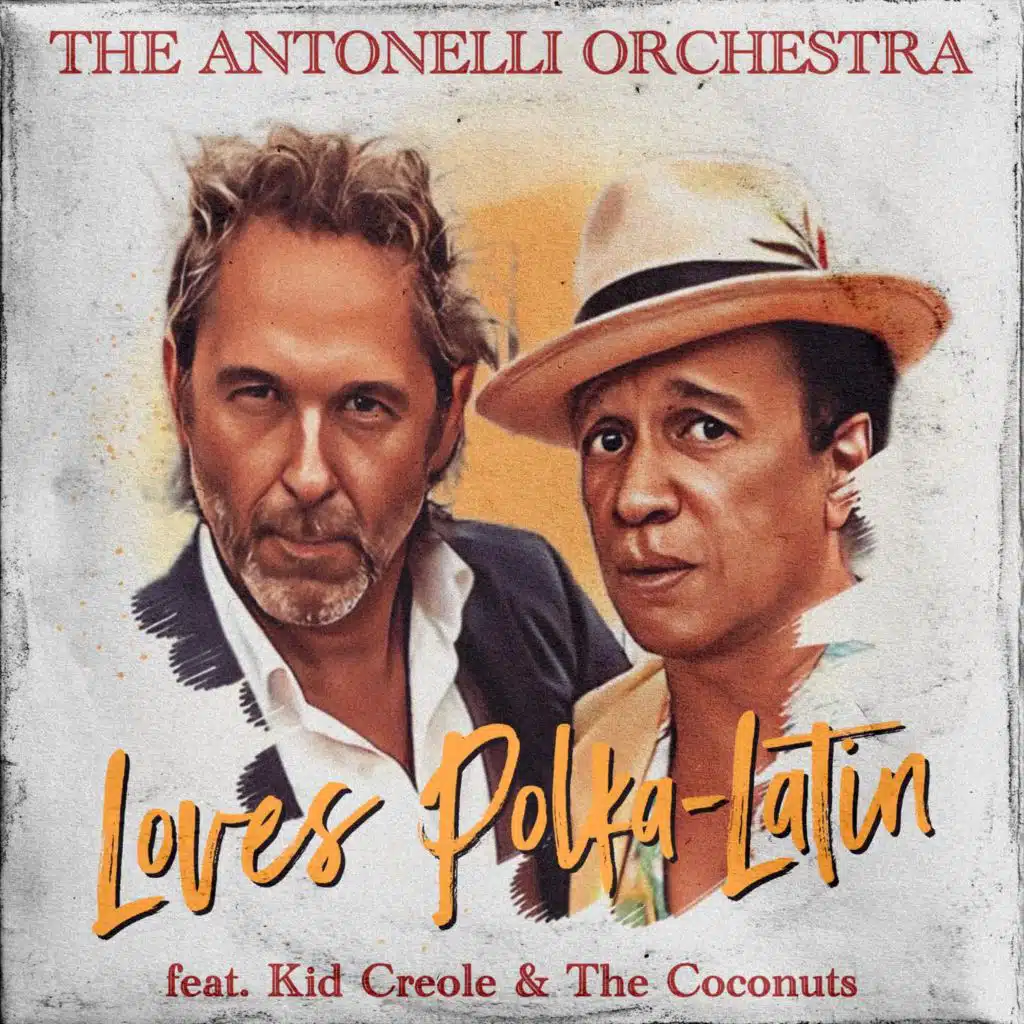 Loves Polka-Latin (feat. Kid Creole & The Coconuts)