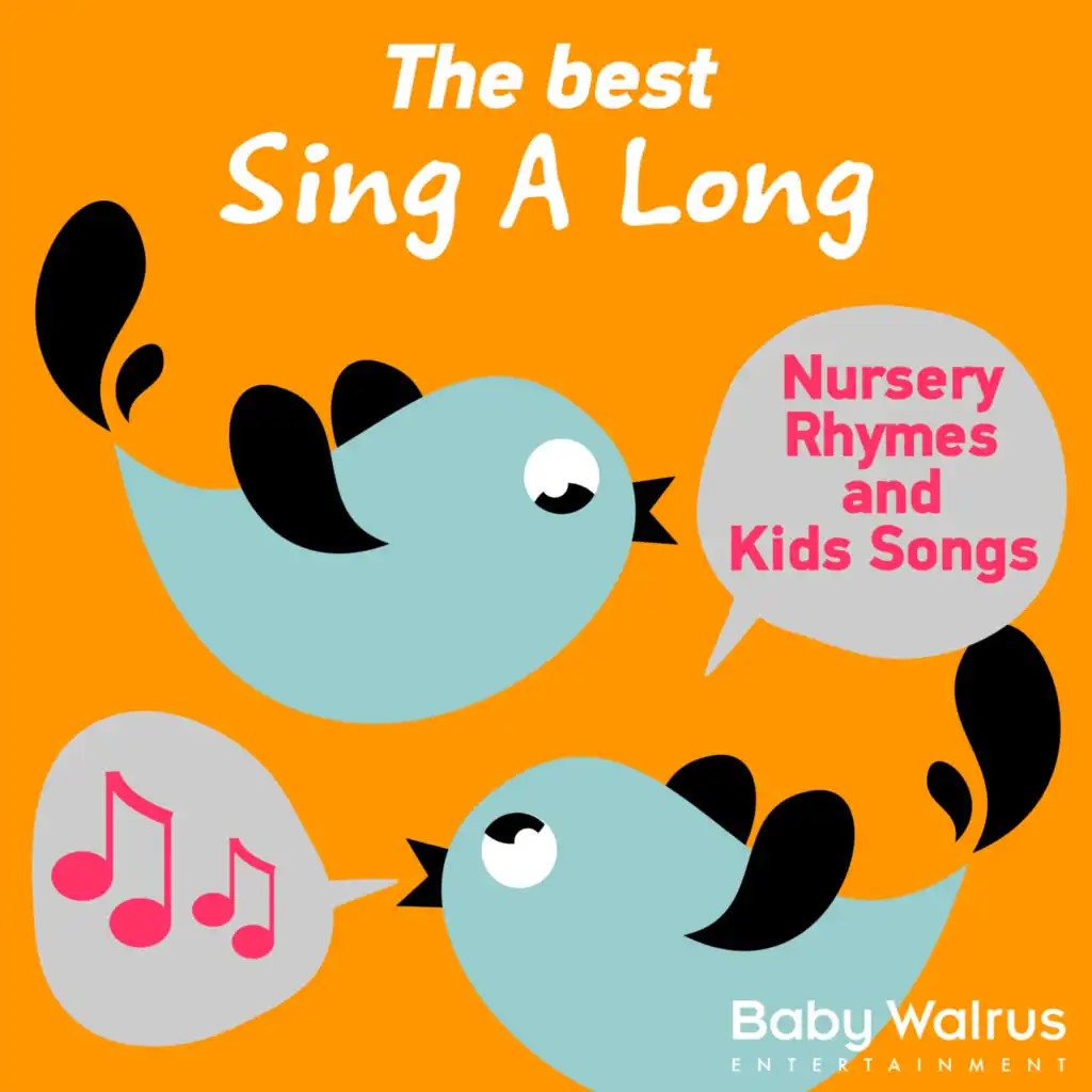 The Best Sing A Long Nursery Rhymes And Kids Songs