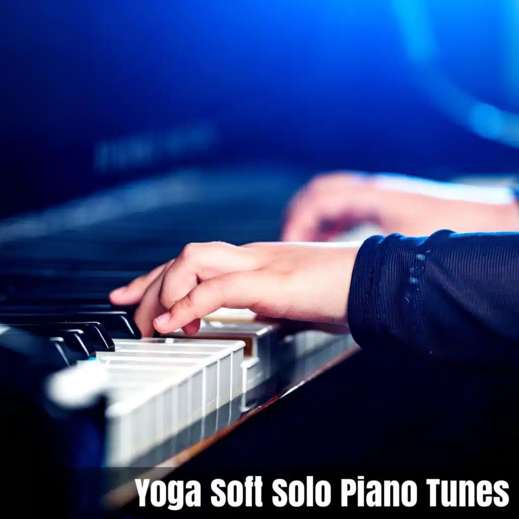 Yoga Soft Solo Piano Tunes