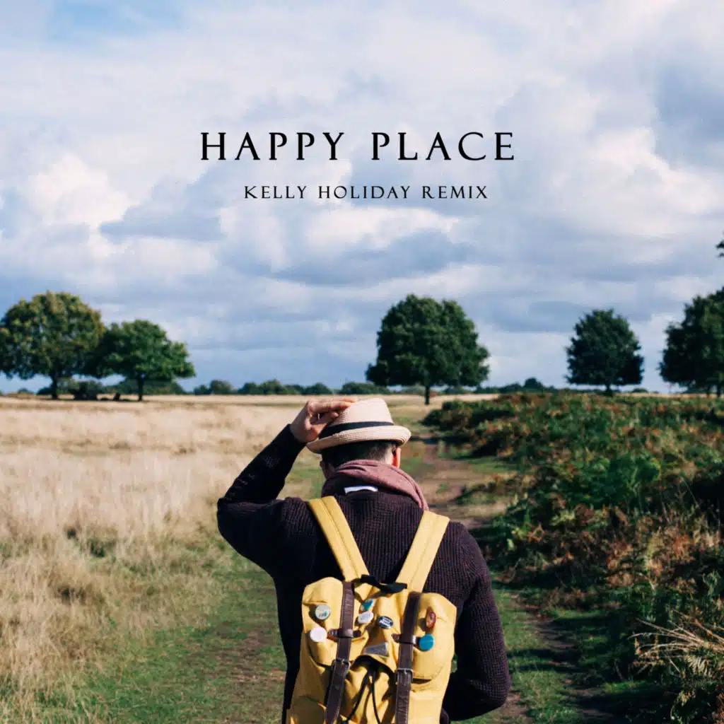 Happy Place (Kelly Holiday Remix)