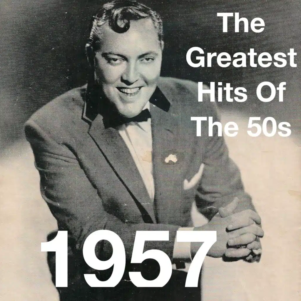The Greatest Hits Of The 50s: 1957 (Vol. 2)