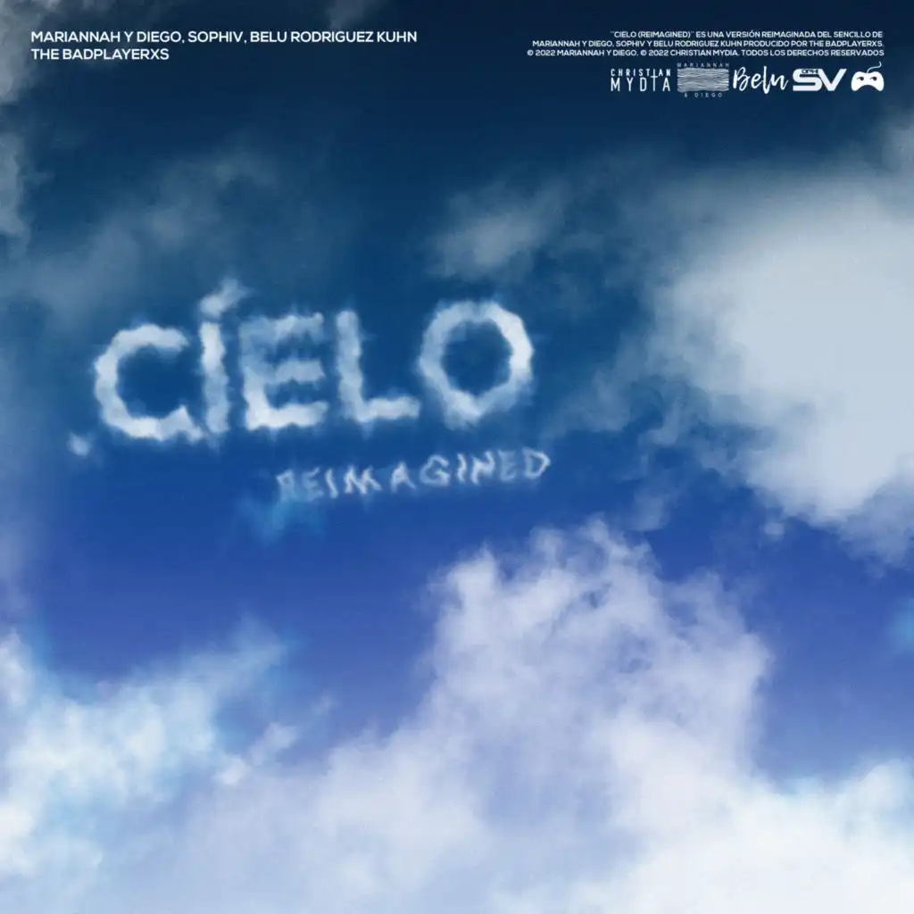 Cielo (Reimagined) [feat. The BadplayerXs]