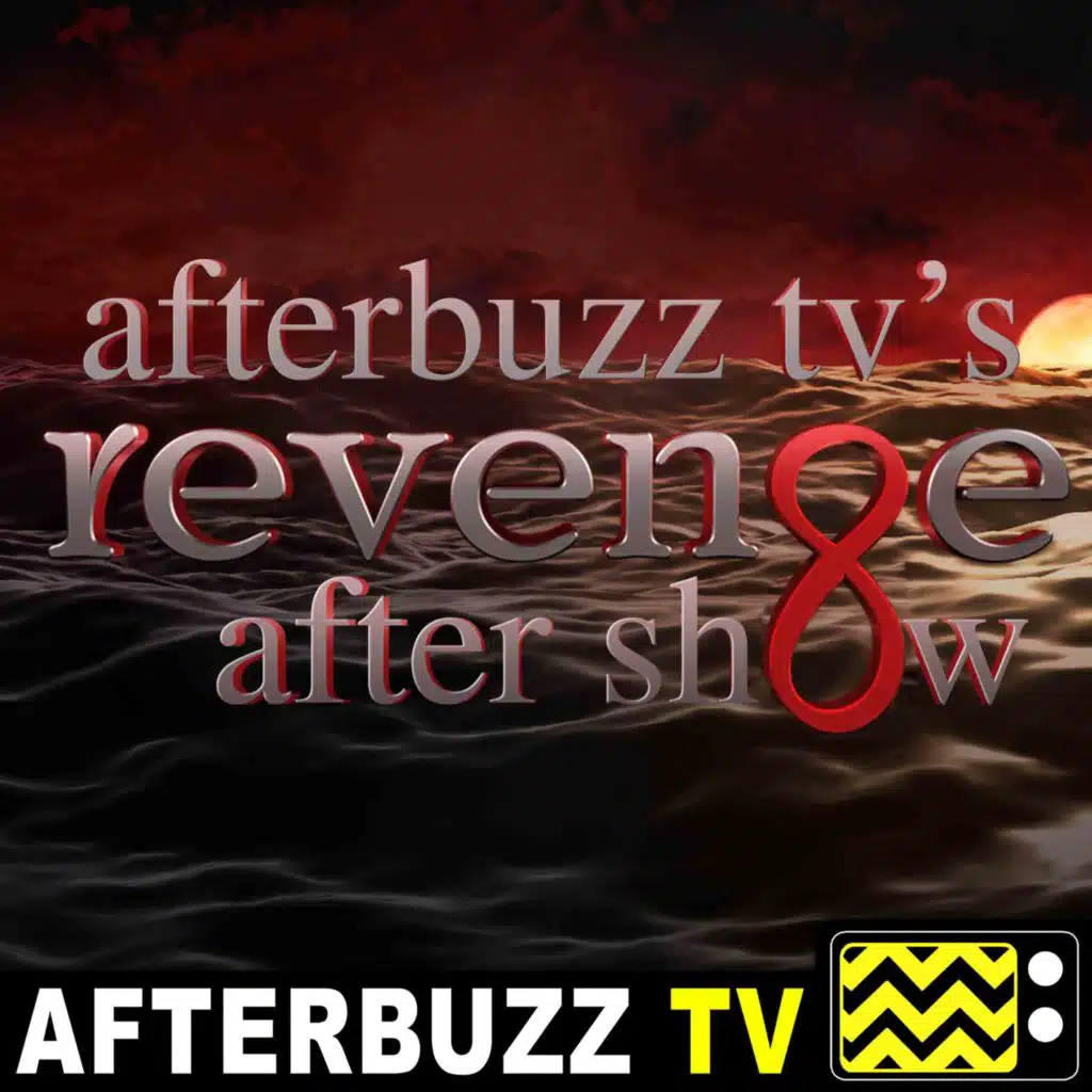 Revenge S:4 | Aftermath E:21 | AfterBuzz TV AfterShow