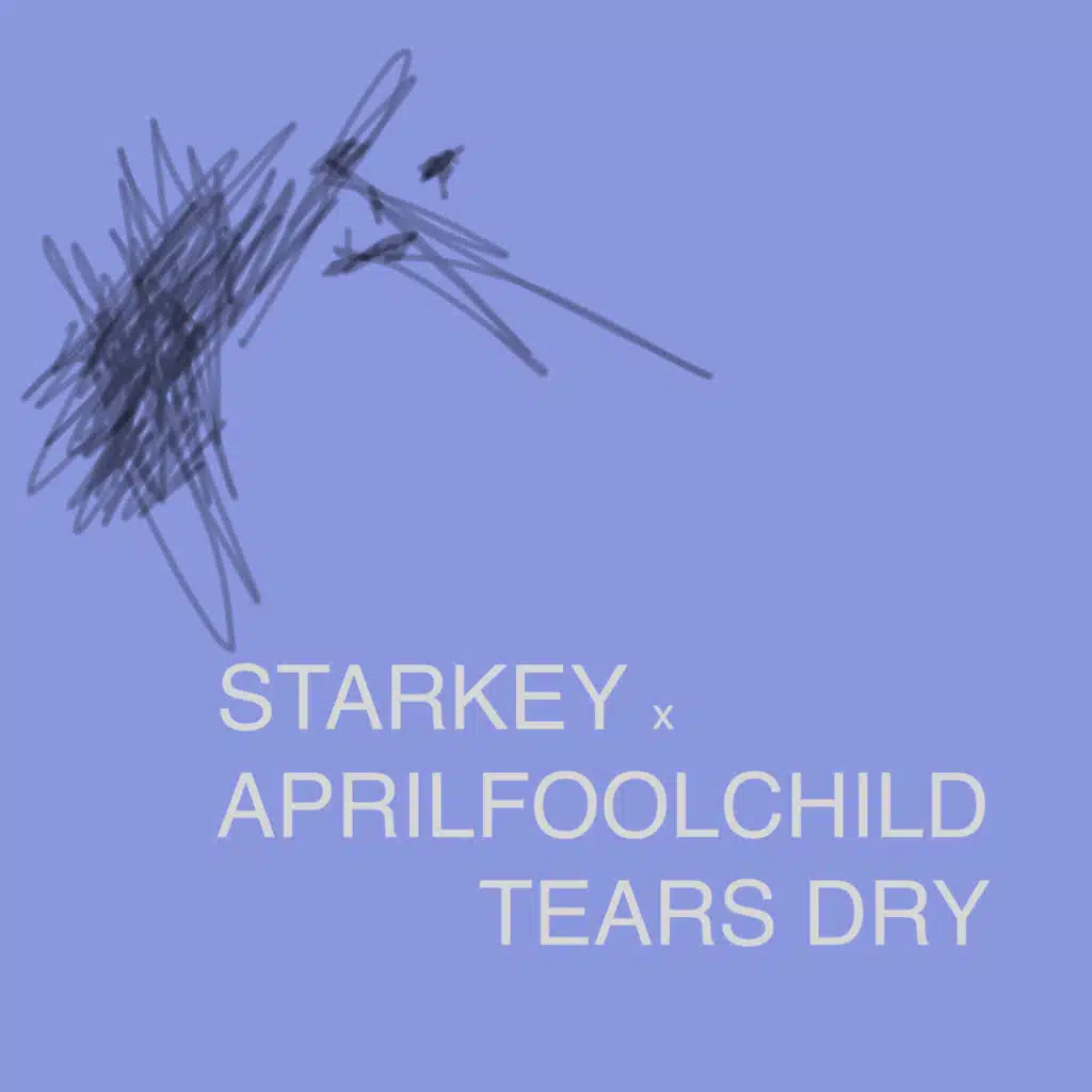 Tears Dry (feat. Aprilfoolchild)