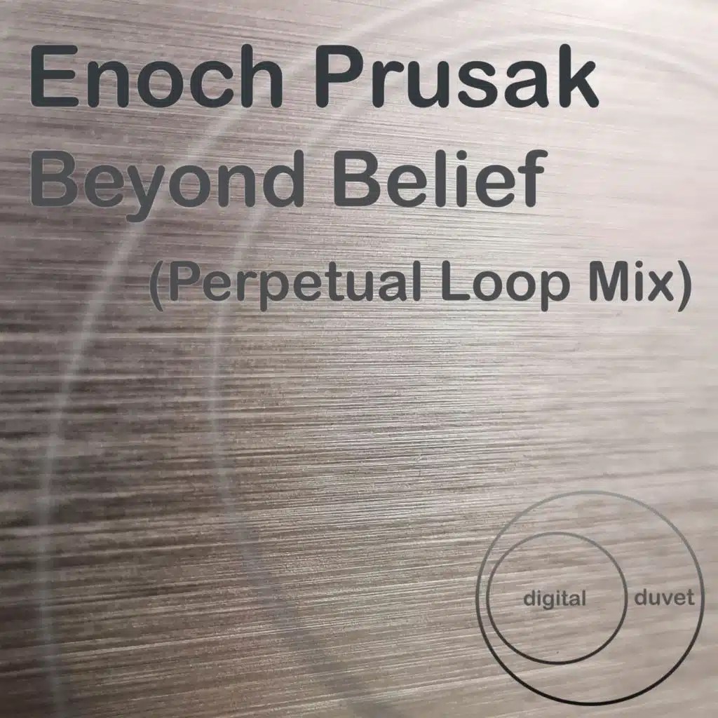 Beyond Belief (Perpetual Loop Mix) (Remix)