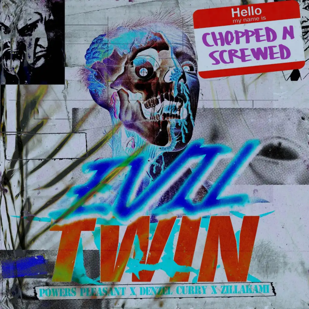 Evil Twin (Chopped & Screwed Mix) [feat. Denzel Curry & zillakami]