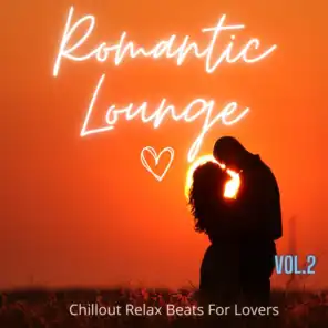 Romantic Lounge, Vol.2 (Chillout Relax Beats For Lovers)