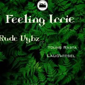 Feeling Irrie (feat. Young Rasta & LaudWitsel)