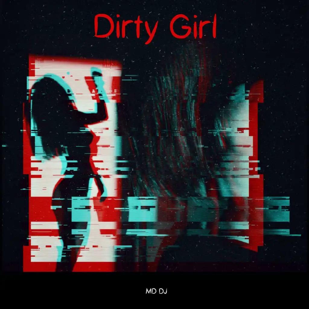 Dirty Girl (Extended)