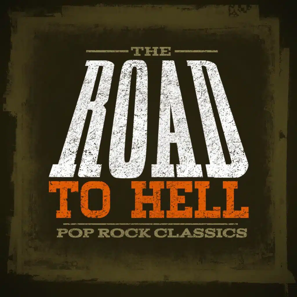 The Road to Hell: Pop Rock Classics