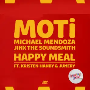Happy Meal (feat. Kristen Hanby & Junery) [feat. Jinx the Soundsmith]