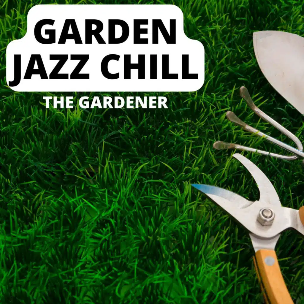Garden Jazz Vibes