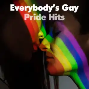 Everybody’s Gay - Pride Hits