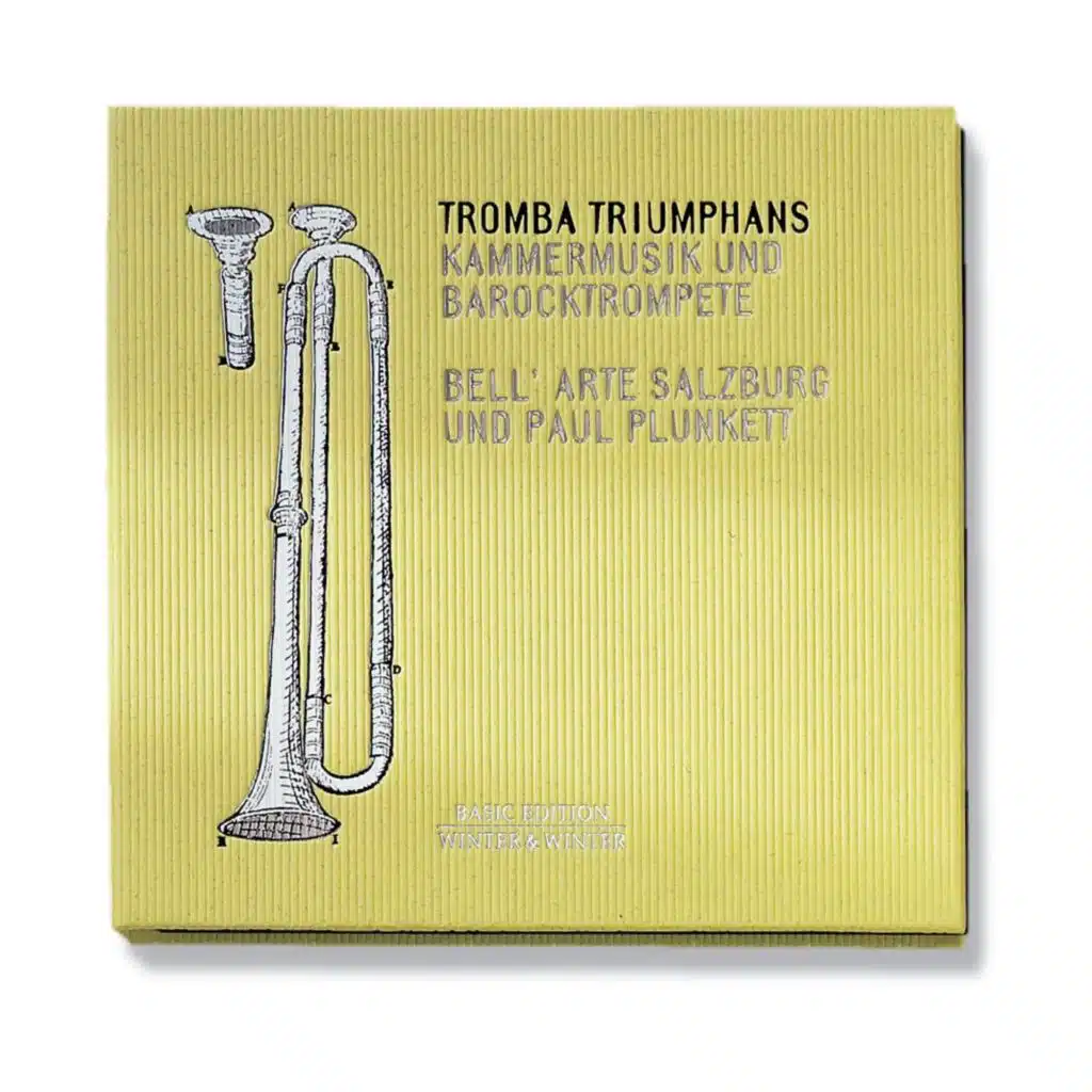 Tromba Triumphans (Kammermusik & Barocktrompete)
