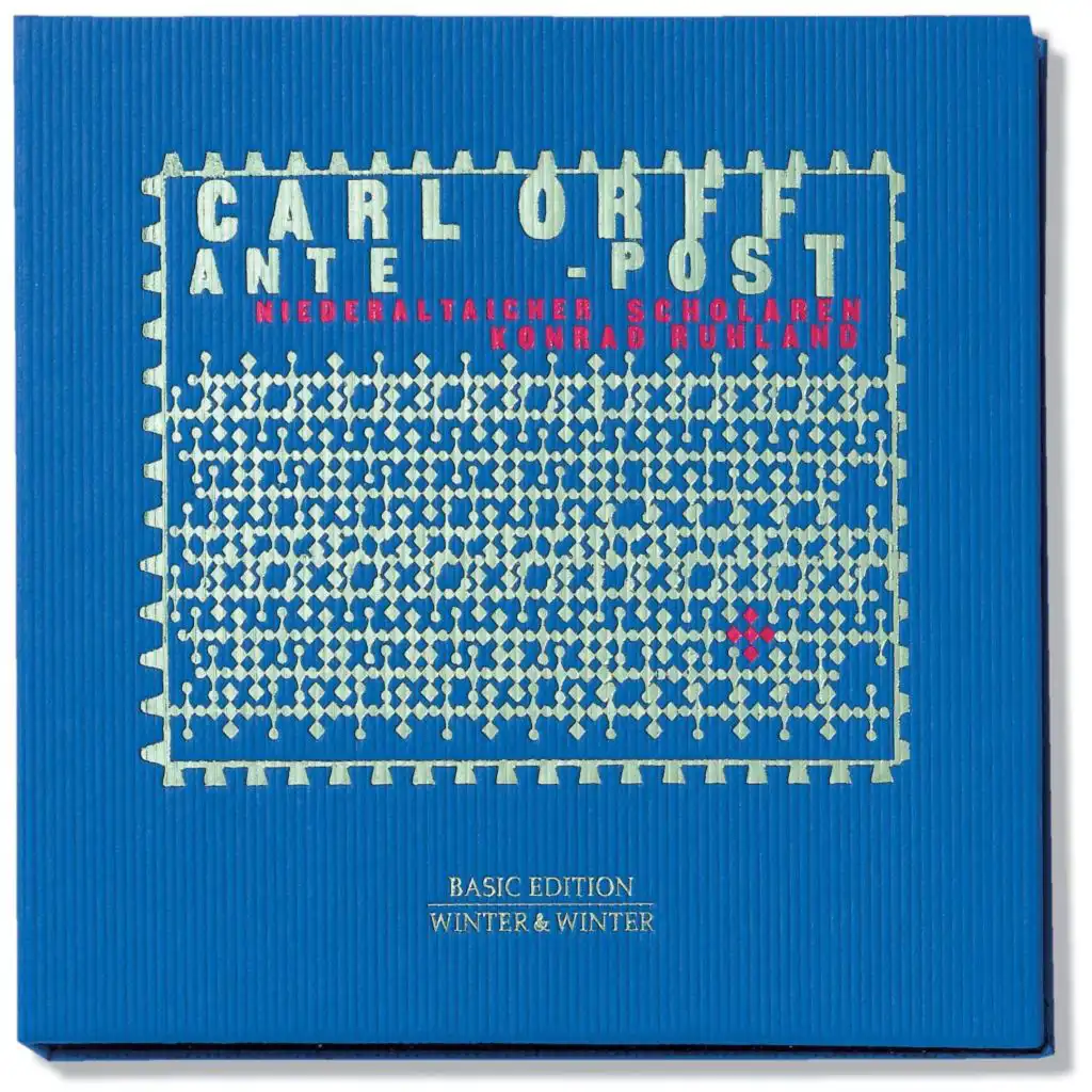 Carl Orff: Ante - Post