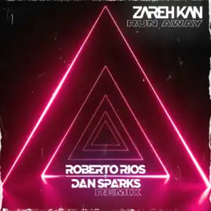 Run Away (Roberto Rios X Dan Sparks Remix)