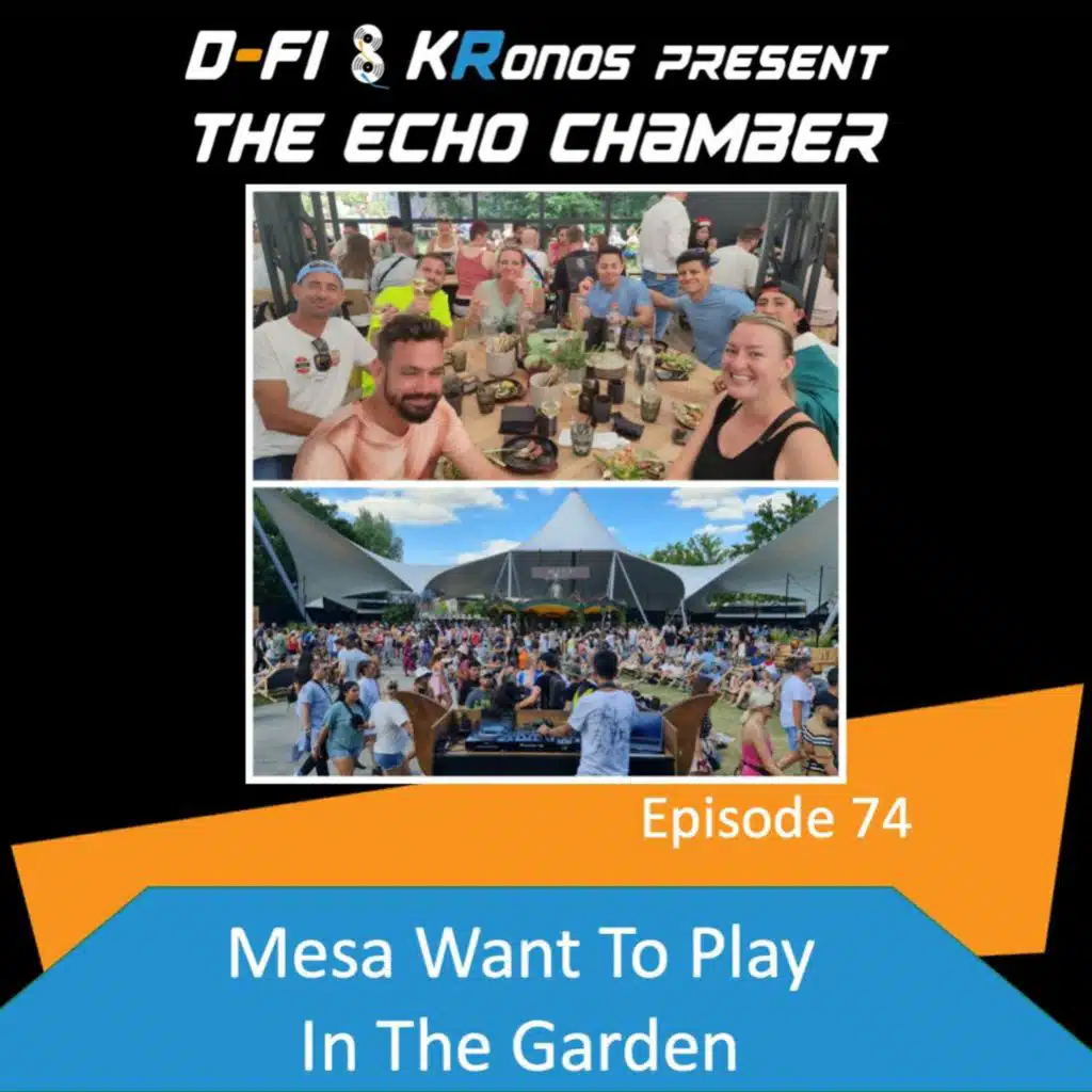 Episode 74 - Mesa Want To Play In The Garden