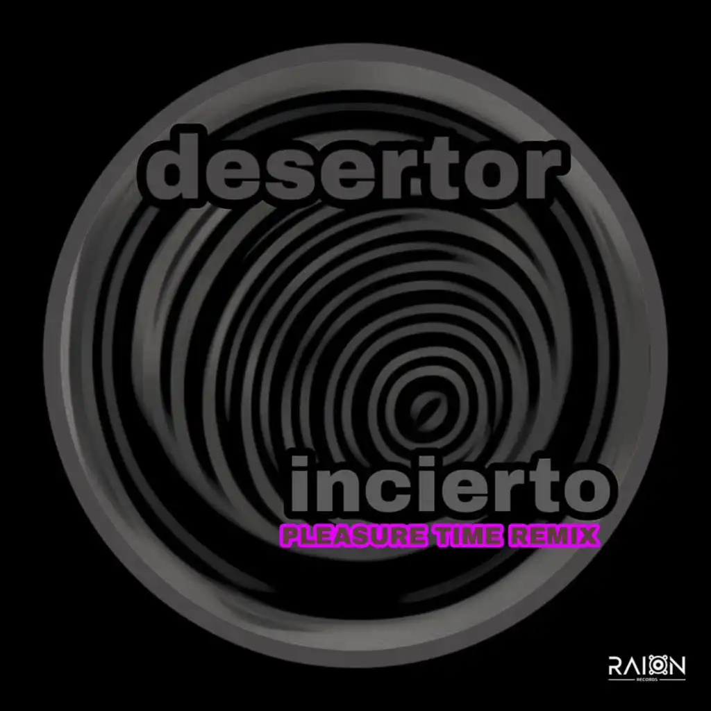 Incierto (Pleasure Time Remix)