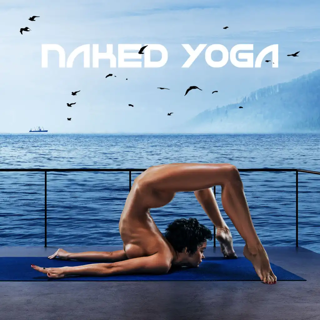 Naked Yoga: Tantric Sexual Music