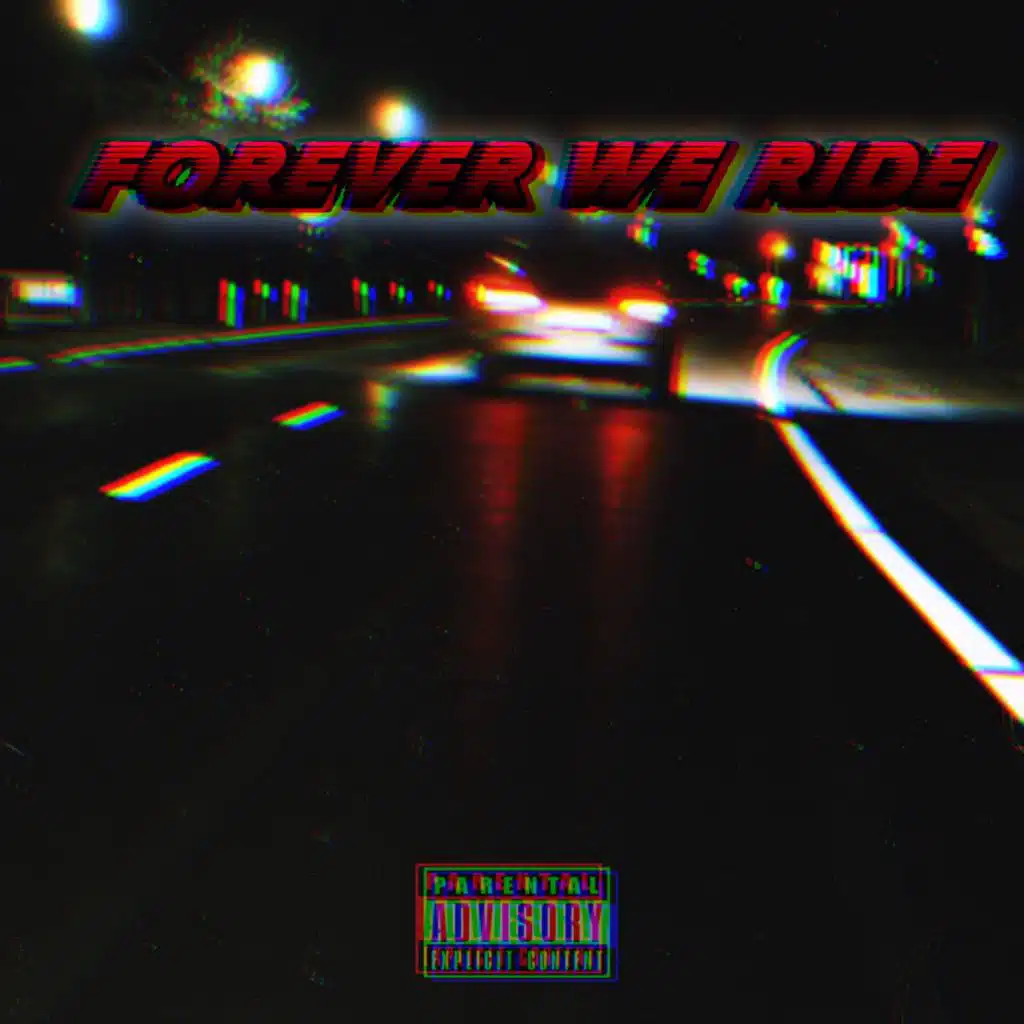 Forever We Ride