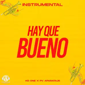 Hay Que Bueno (Instrumental Version)