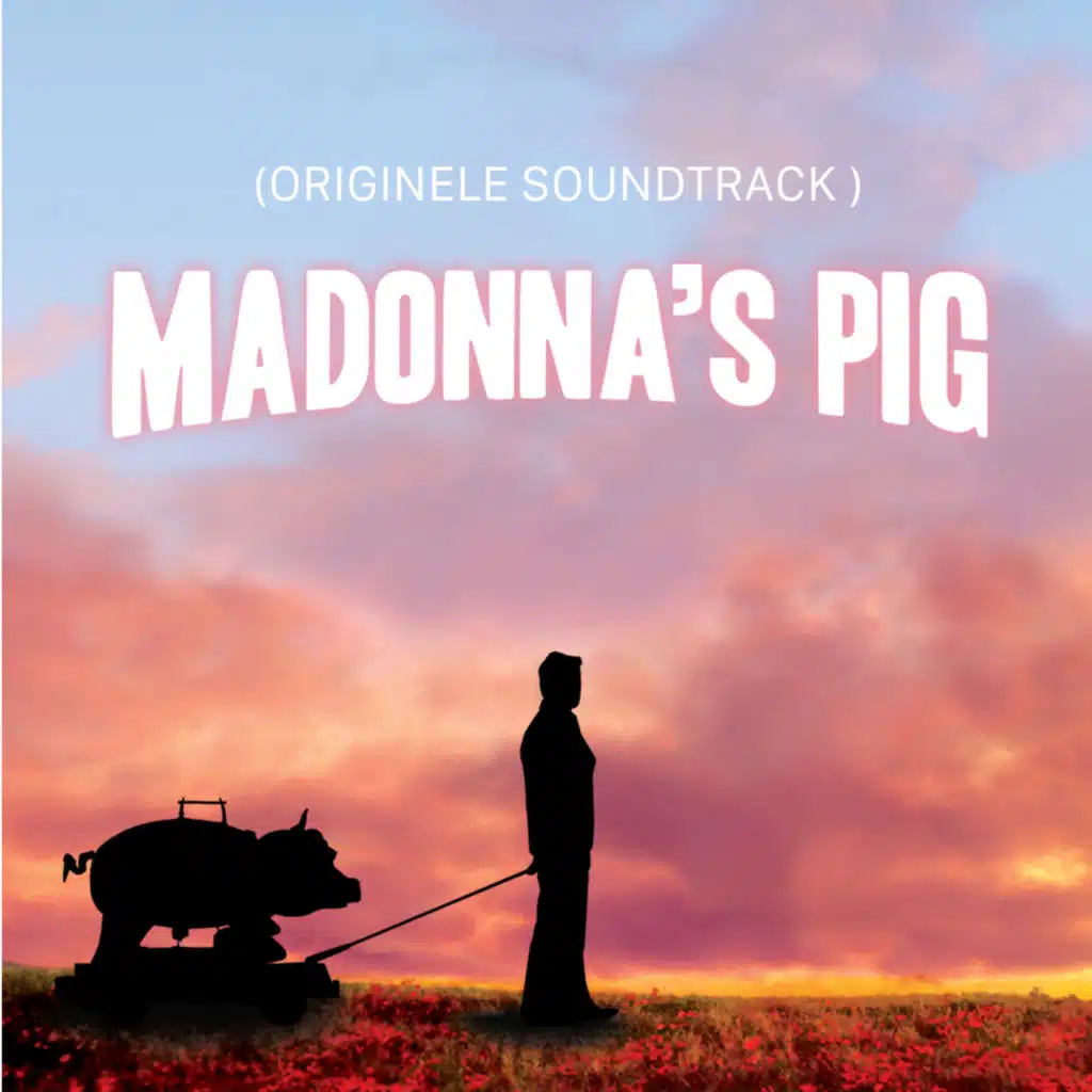 Madonna's Pig (Originele Soundtrack)
