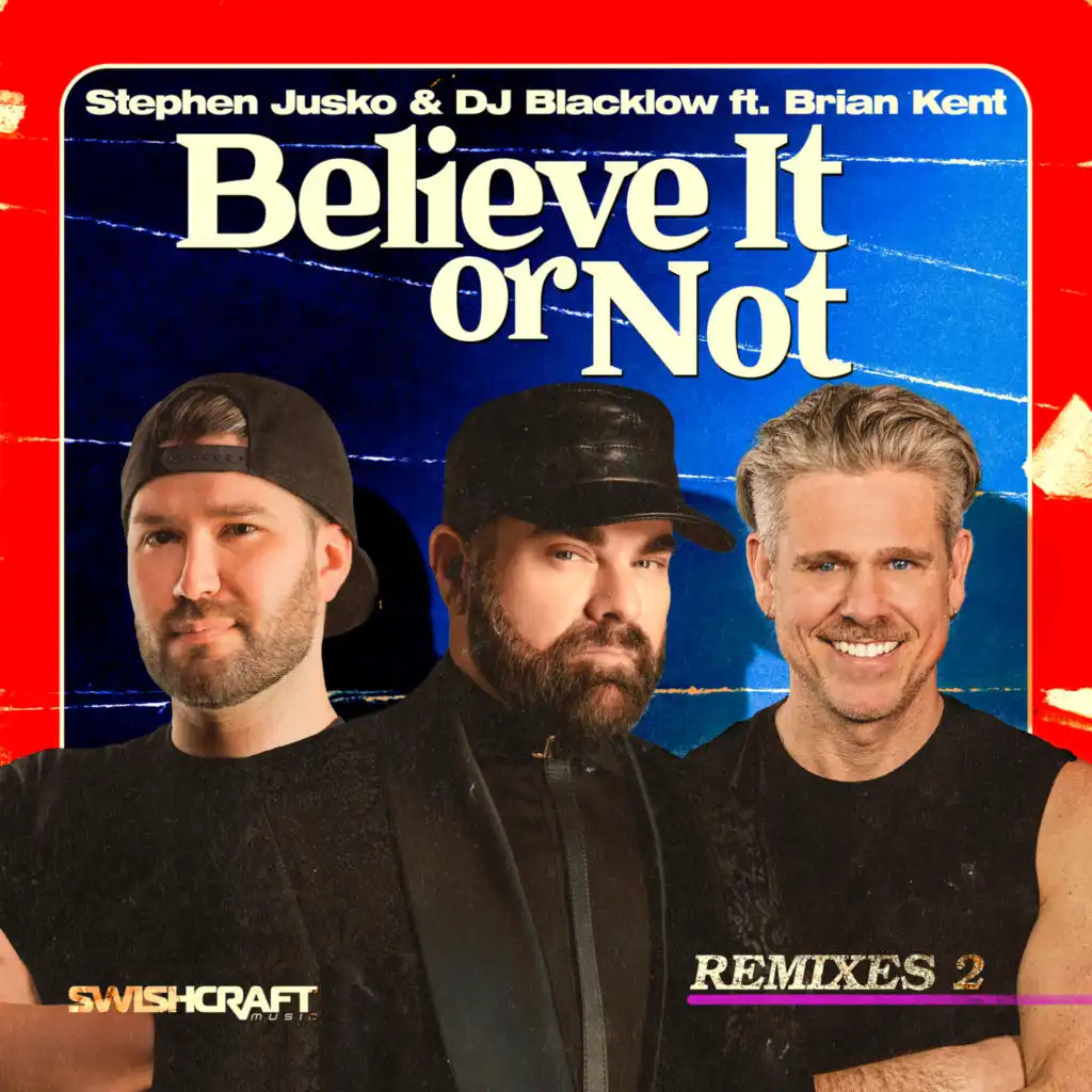 Believe It or Not (GSP Remix) [feat. Brian Kent]