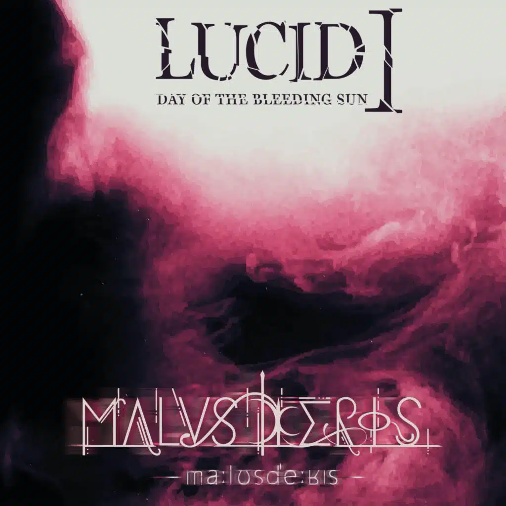 Lucid I -Day of the Bleeding Sun- (2015-2017)