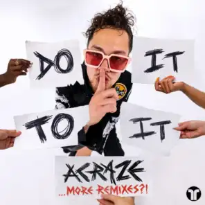 Do It To It (ACRAZE Mix) [feat. Cherish]