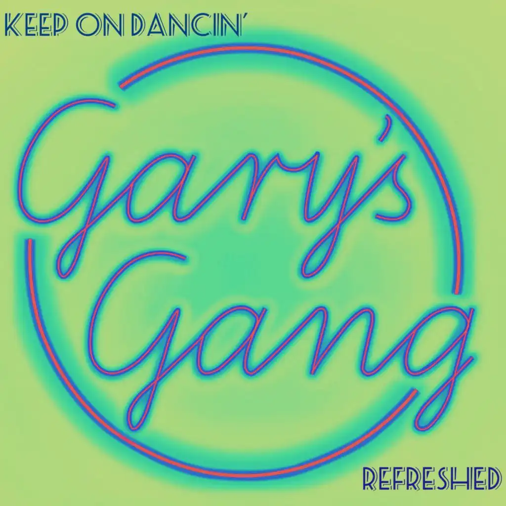 Keep On Dancin' (Refreshed)