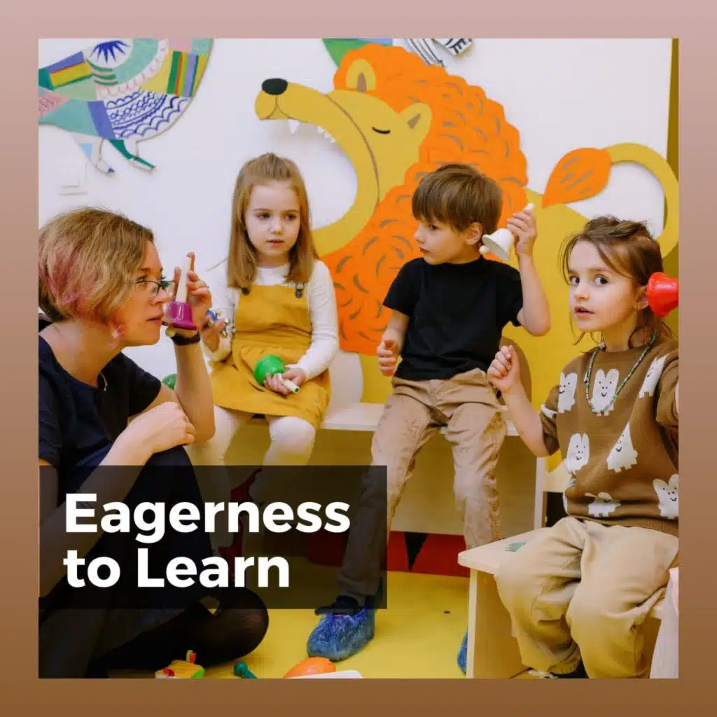 Eagerness to Learn