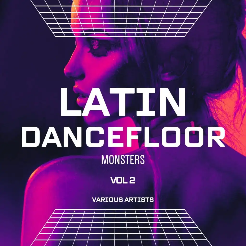 Latin Dancefloor Monsters, Vol. 2