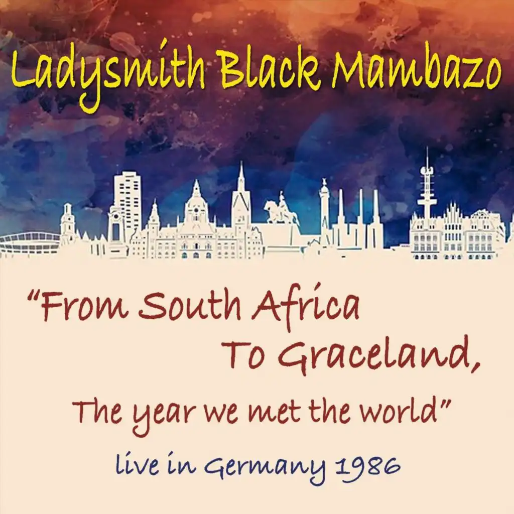 From South Africa to Graceland, The Year We Met the World! (Live in Germany, 1986)