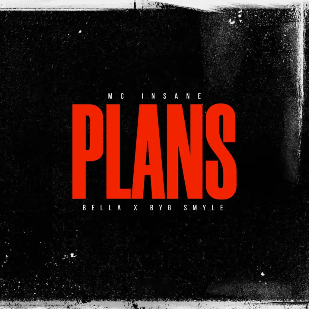 Plans (feat. BELLA & Byg Smyle)