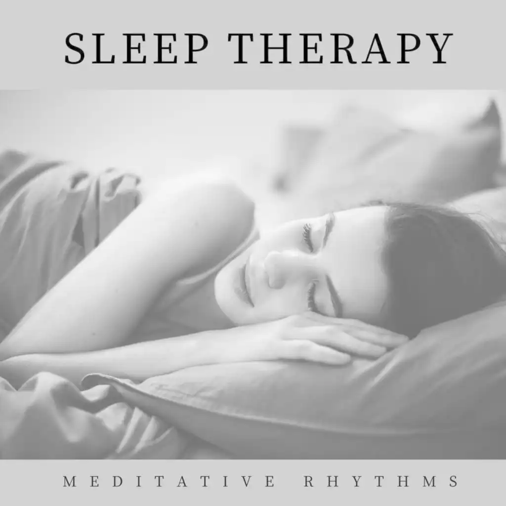 Sleep Therapy - Meditative Rhythms