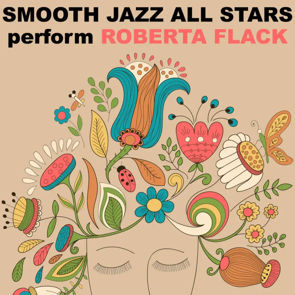 Smooth Jazz All Stars Perform Roberta Flack (Instrumental)