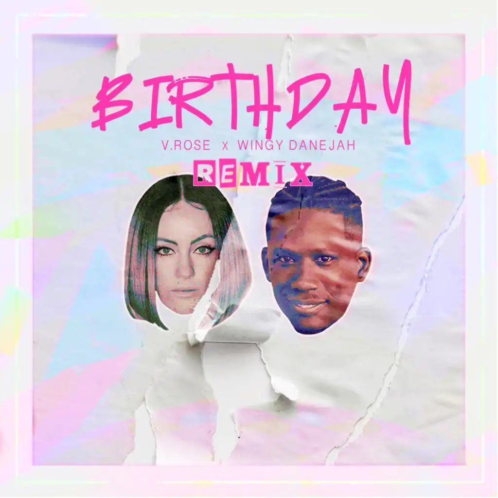 Birthday (Remix) [feat. V. Rose]